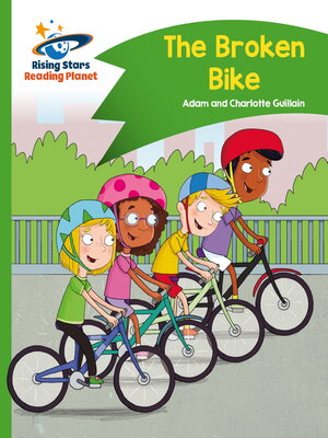 cover image of Reading Planet--The Broken Bike--Green